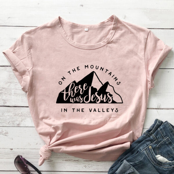 On There Is Jesus In The Valley T Shirt Casual Women's Christian Bible T Shirt - Image 2