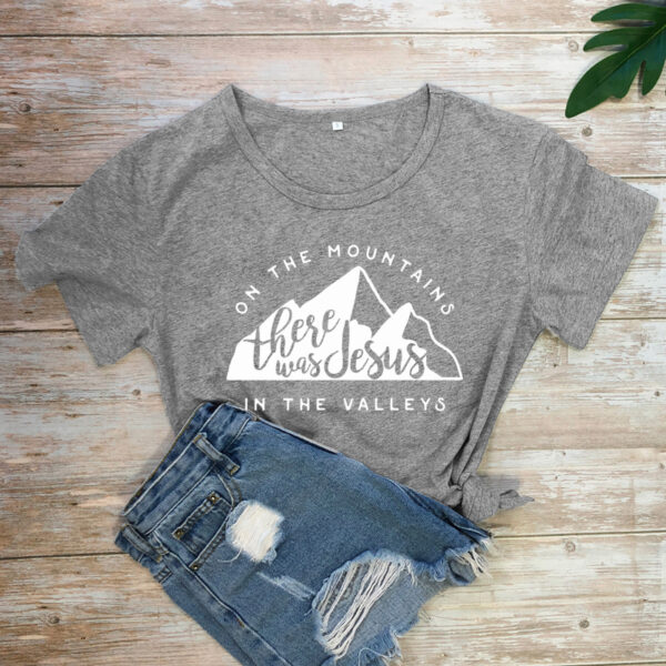 On There Is Jesus In The Valley T Shirt Casual Women's Christian Bible T Shirt - Image 7