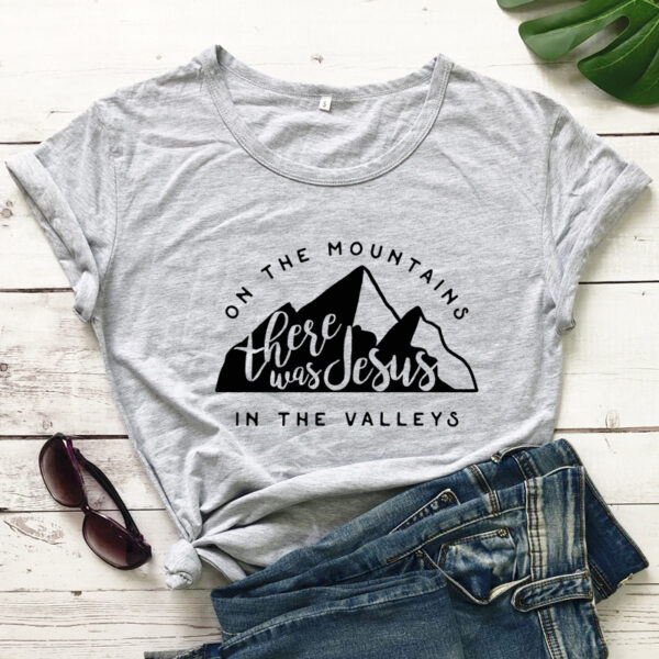 On There Is Jesus In The Valley T Shirt Casual Women's Christian Bible T Shirt - Image 8