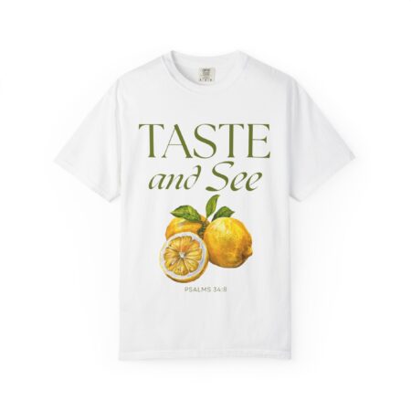 Christian Lemon T-Shirt – Taste and See Psalm 34:8 – Amalfi Coast Summer Tee – Bible Verse Shirt for Women & Men – Garment-Dyed Unisex Tee - Citrus-Inspired Unisex T-Shirt, Nature Lovers Gift, Summer Vibes Tee, Taste and See Apparel
