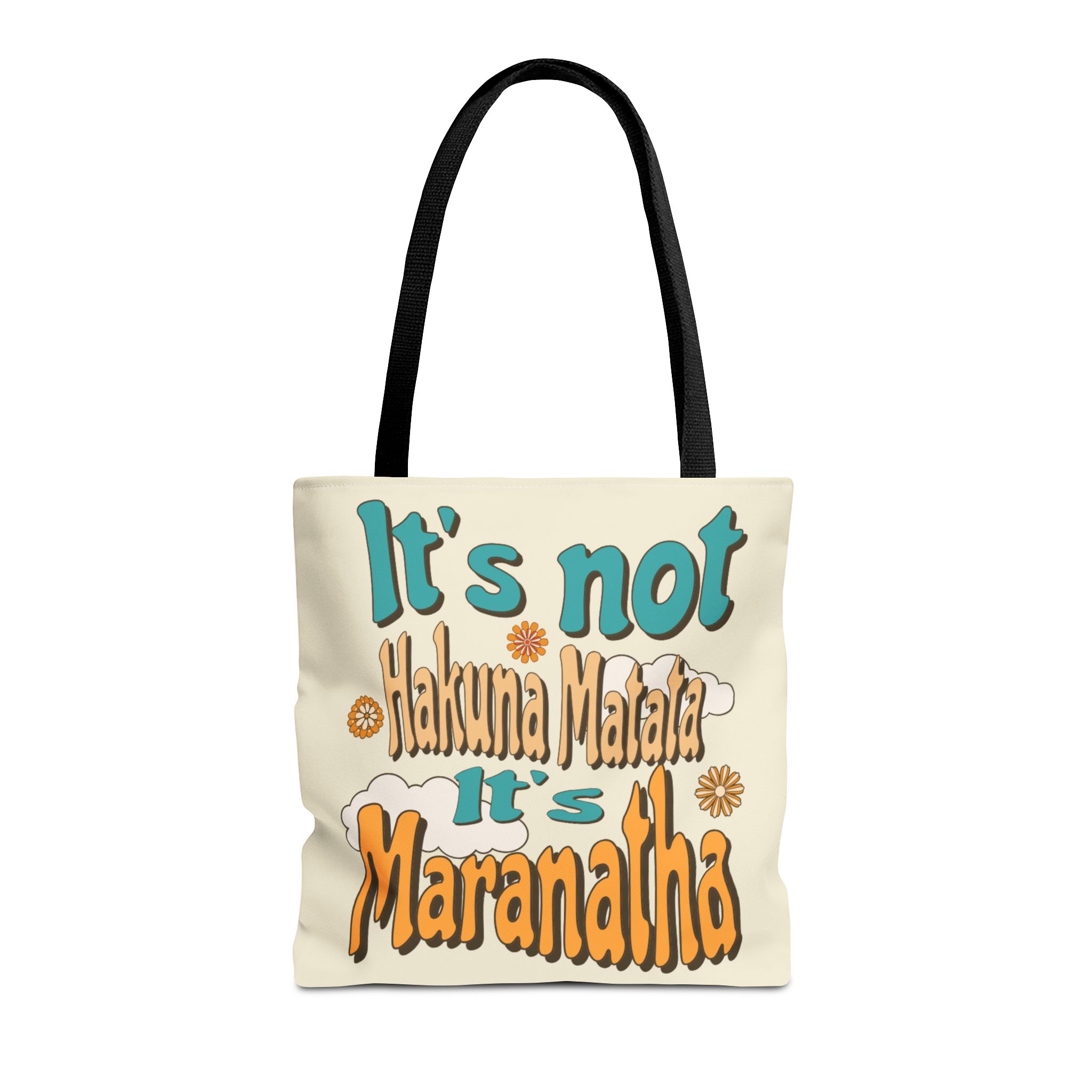 Maranatha Tote Bag , Christian Faith Message Canvas Tote ('It's Not Hakuna Matata, It's Maranatha')